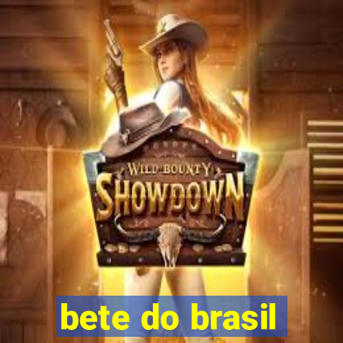 bete do brasil